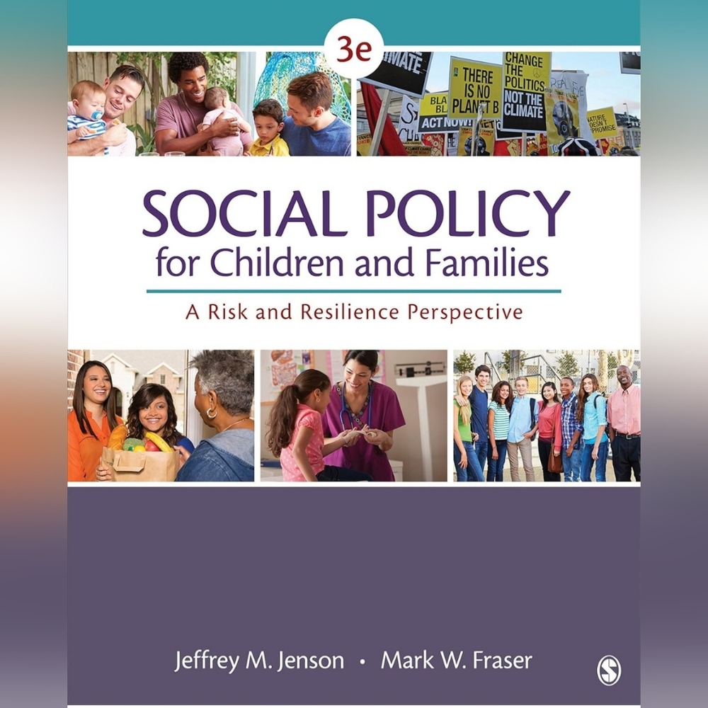 Social Policy for Children and Families: A Risk and Resilience Perspective 3ed